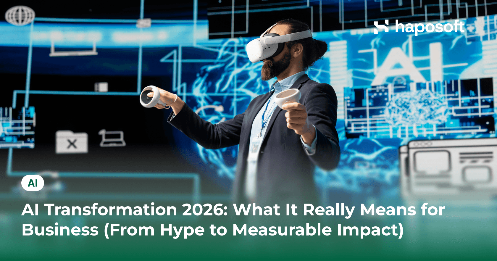 AI Transformation 2026: What It Really Means for Business (From Hype to Measurable Impact)